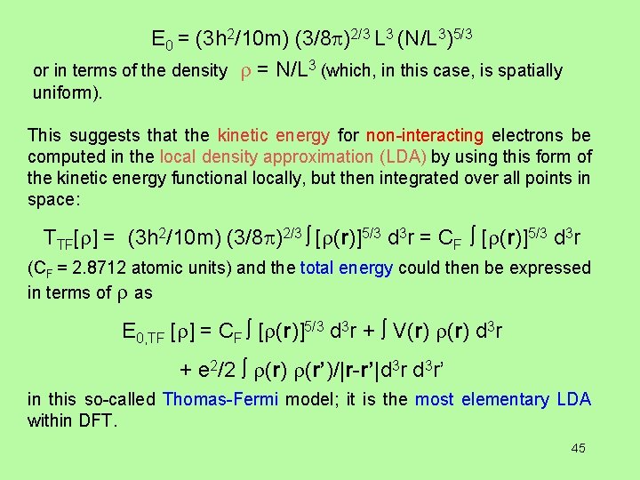 E 0 = (3 h 2/10 m) (3/8 )2/3 L 3 (N/L 3)5/3 or