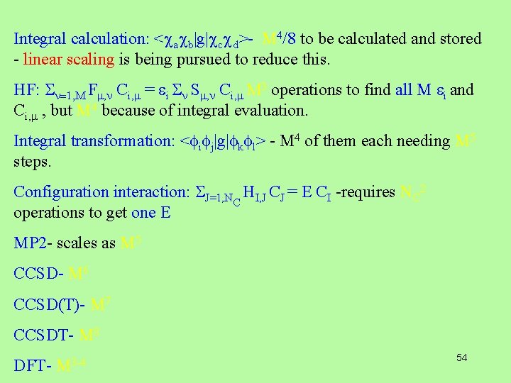 Integral calculation: < a b|g| c d>- M 4/8 to be calculated and stored