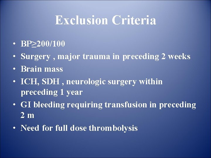 Exclusion Criteria • • BP≥ 200/100 Surgery , major trauma in preceding 2 weeks