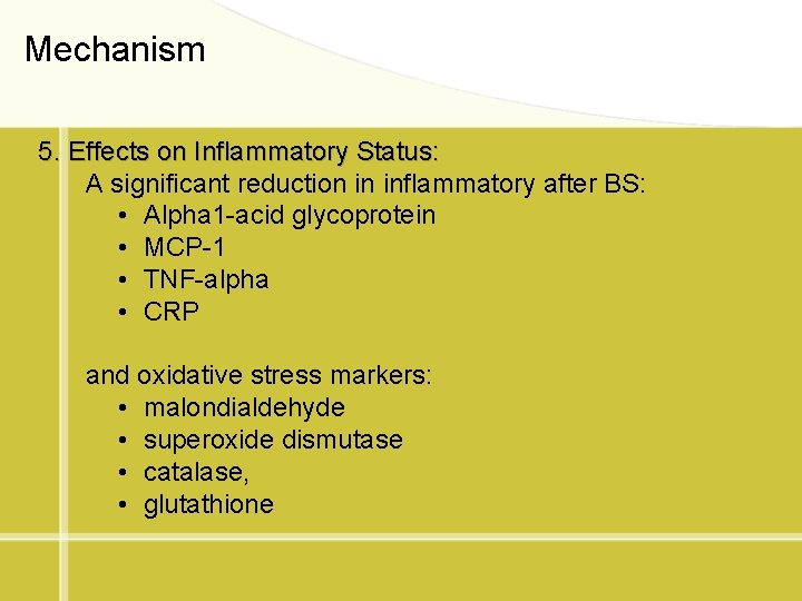 Mechanism 5. Effects on Inflammatory Status: A significant reduction in inflammatory after BS: •