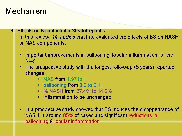 Mechanism 8. Effects on Nonalcoholic Steatohepatitis: In this review, 14 studies that had evaluated