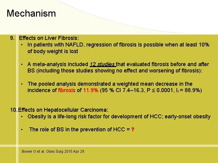 Mechanism 9. Effects on Liver Fibrosis: • In patients with NAFLD, regression of fibrosis