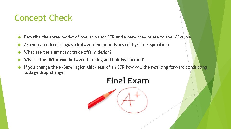 Concept Check Describe three modes of operation for SCR and where they relate to