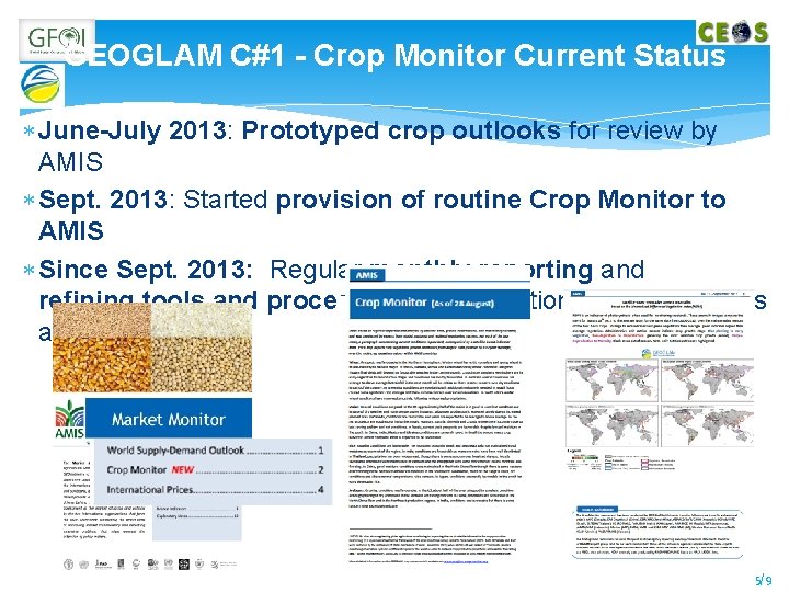 GEOGLAM C#1 - Crop Monitor Current Status June-July 2013: Prototyped crop outlooks for review