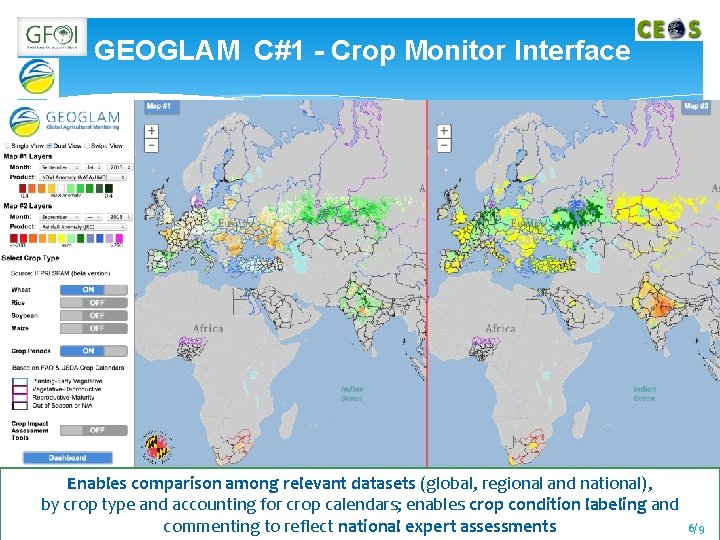 GEOGLAM C#1 - Crop Monitor Interface Enables comparison among relevant datasets (global, regional and