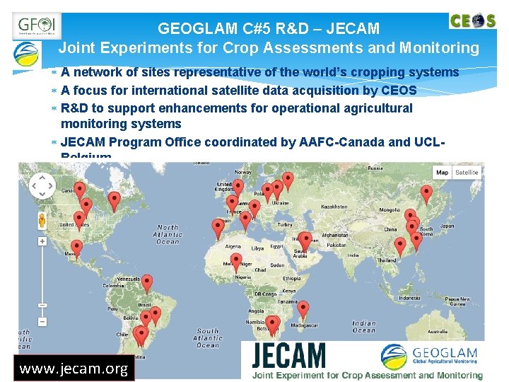 GEOGLAM C#5 R&D – JECAM Joint Experiments for Crop Assessments and Monitoring A network