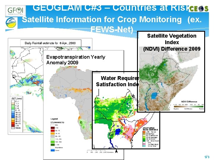 GEOGLAM C#3 – Countries at Risk Satellite Information for Crop Monitoring (ex. FEWS-Net) Satellite