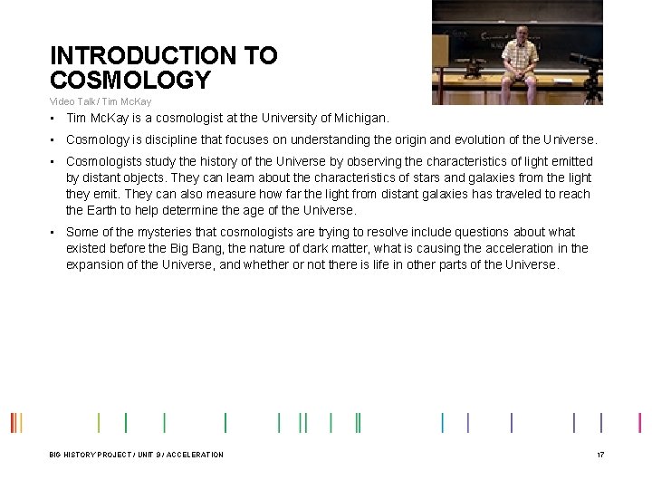 INTRODUCTION TO COSMOLOGY Video Talk/ Tim Mc. Kay • Tim Mc. Kay is a
