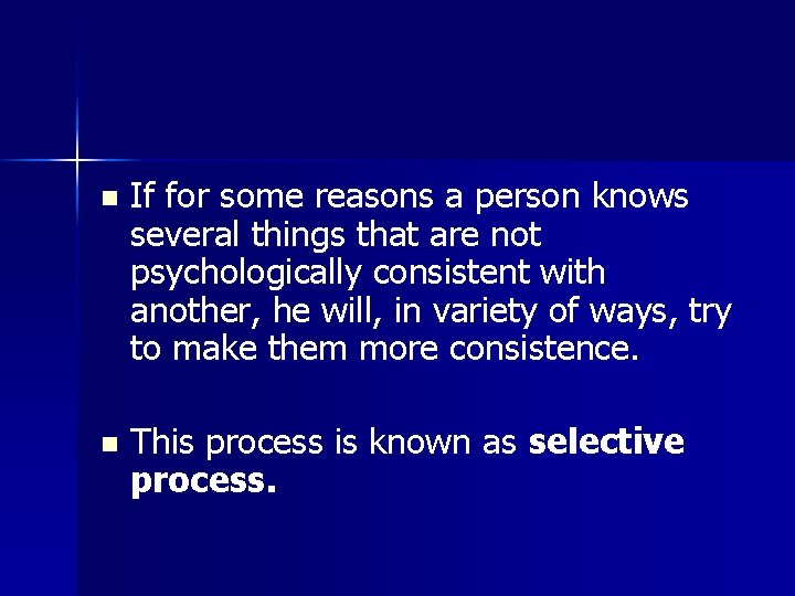 n If for some reasons a person knows several things that are not psychologically