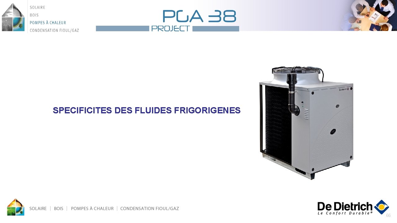 SPECIFICITES DES FLUIDES FRIGORIGENES 66 