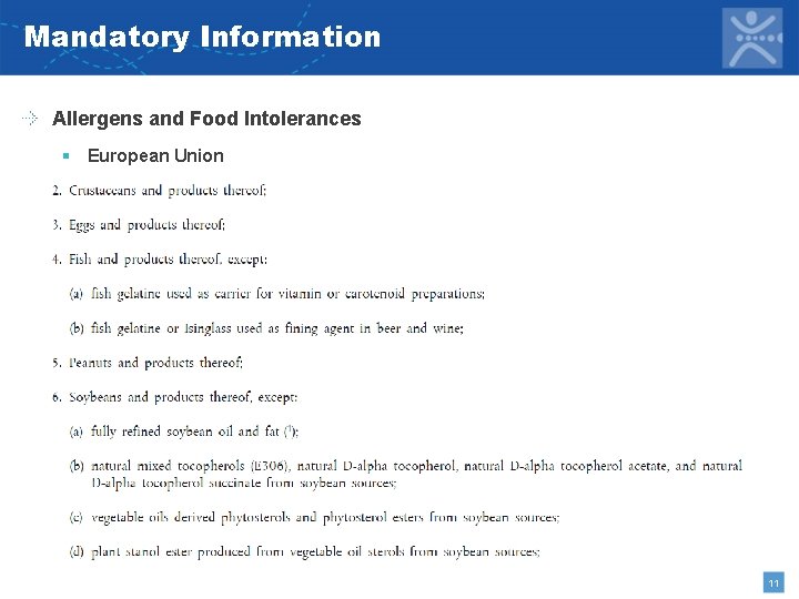 Mandatory Information Allergens and Food Intolerances § European Union 11 