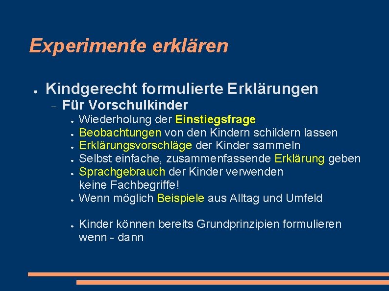 Experimente erklären ● Kindgerecht formulierte Erklärungen Für Vorschulkinder ● ● ● ● Wiederholung der