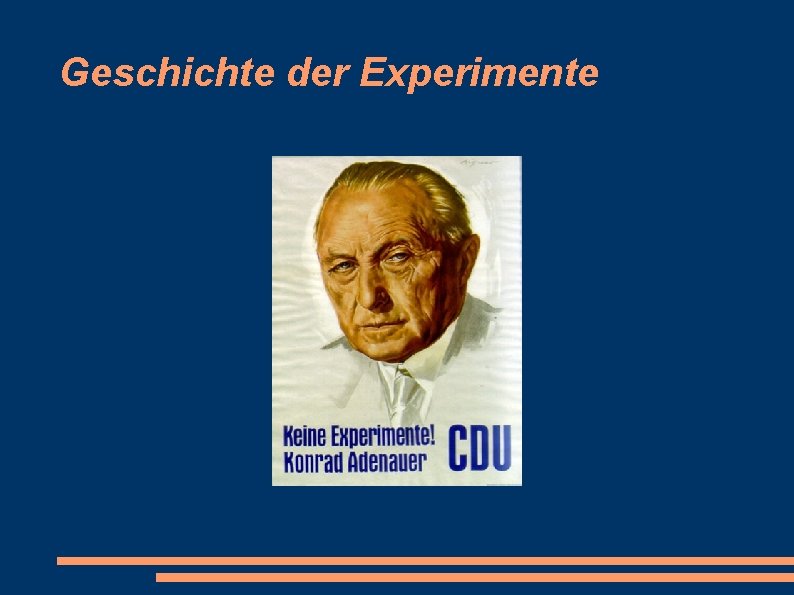 Geschichte der Experimente 