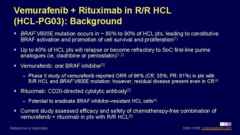 Vemurafenib + Rituximab in R/R HCL (HCL-PG 03): Background § BRAF V 600 E