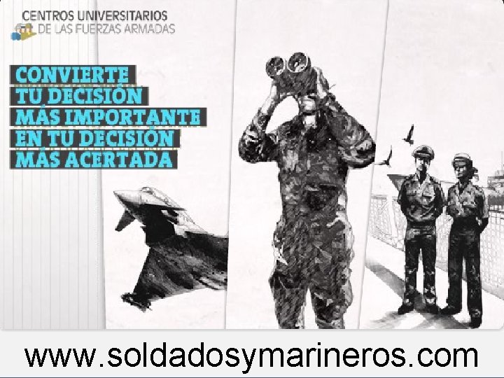 www. soldadosymarineros. com www. tudecisionmasacertada. com 