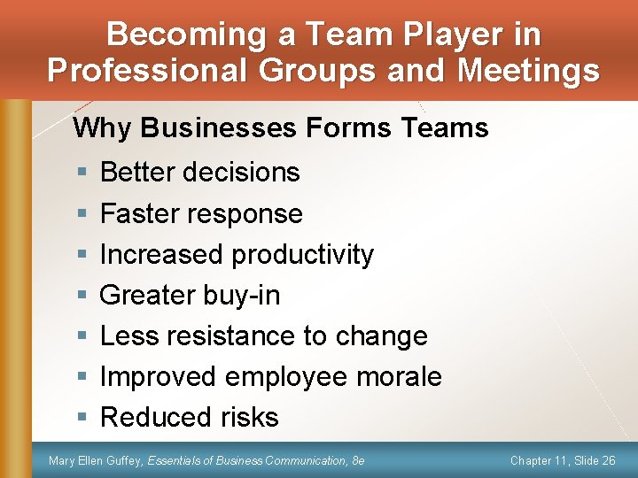 Becoming a Team Player in Professional Groups and Meetings Why Businesses Forms Teams §