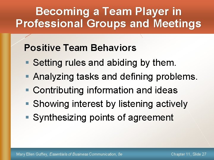 Becoming a Team Player in Professional Groups and Meetings Positive Team Behaviors § §