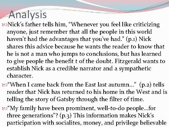 Analysis Nick’s father tells him, “Whenever you feel like criticizing anyone, just remember that Analysis Nick’s father tells him, “Whenever you feel like criticizing anyone, just remember that