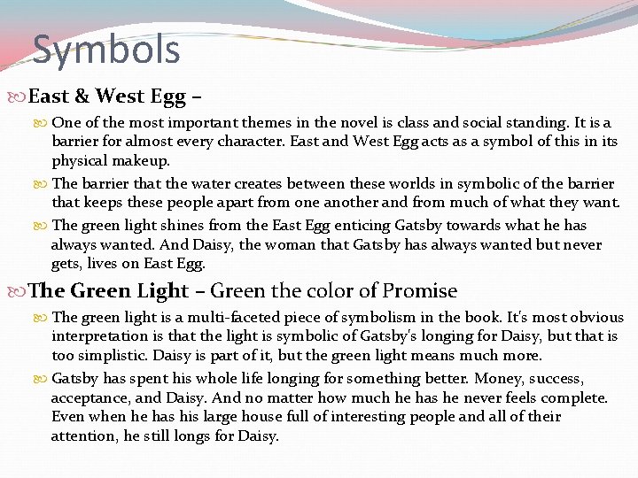 Symbols East & West Egg – One of the most important themes in the