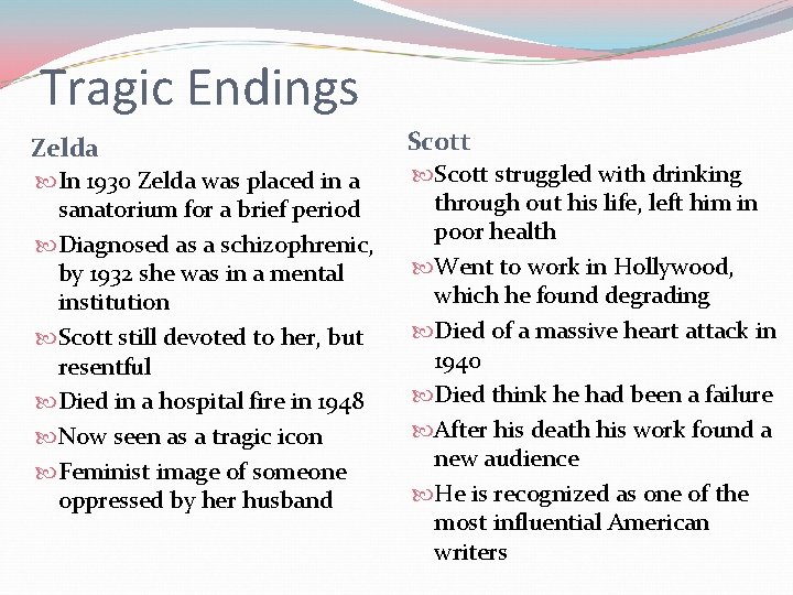 Tragic Endings Zelda In 1930 Zelda was placed in a sanatorium for a brief