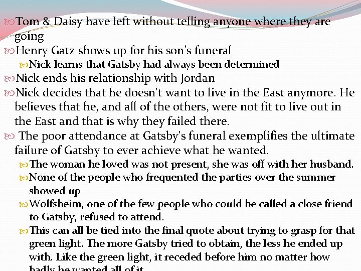  Tom & Daisy have left without telling anyone where they are going Henry