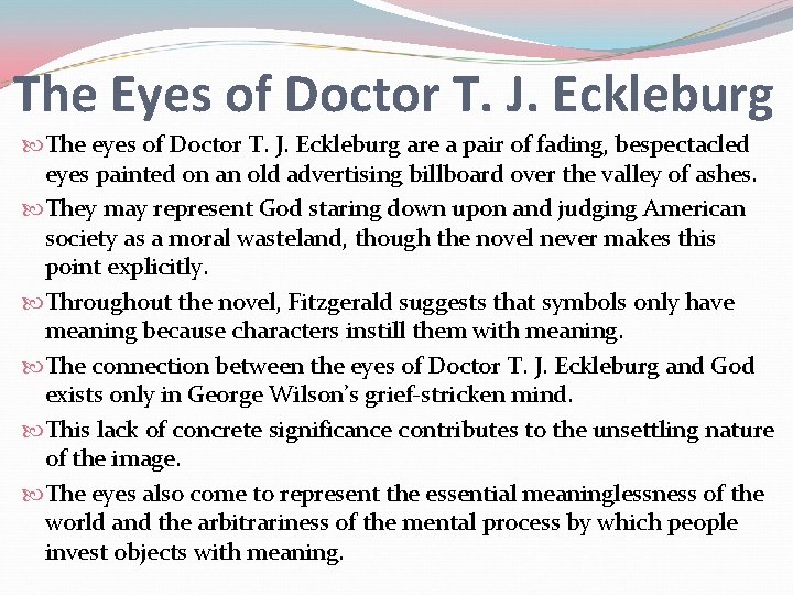 The Eyes of Doctor T. J. Eckleburg The eyes of Doctor T. J. Eckleburg