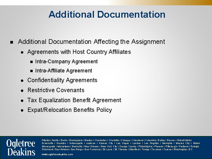 Additional Documentation n Additional Documentation Affecting the Assignment l Agreements with Host Country Affiliates
