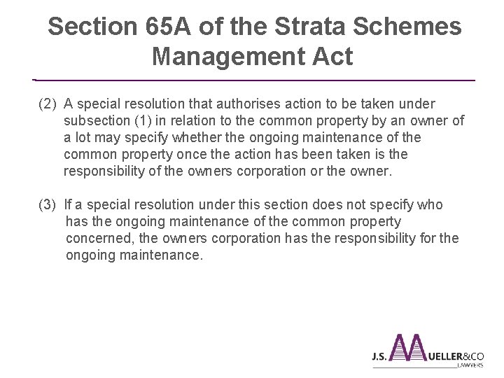  Section 65 A of the Strata Schemes Management Act ________________________________________________ (2) A special