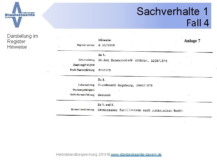 Sachverhalte 1 Fall 4 Darstellung im Register Hinweise Herbstdienstbesprechung 2018 © www. standesbeamte-bayern. de