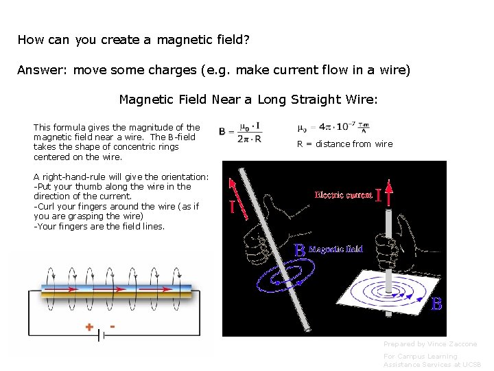 How can you create a magnetic field? Answer: move some charges (e. g. make