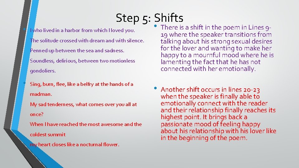  • Step 5: Shifts I who lived in a harbor from which I