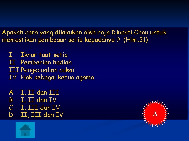 Apakah cara yang dilakukan oleh raja Dinasti Chou untuk memastikan pembesar setia kepadanya ?