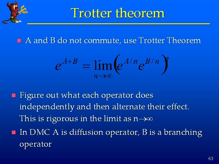 Trotter theorem n A and B do not commute, use Trotter Theorem n Figure