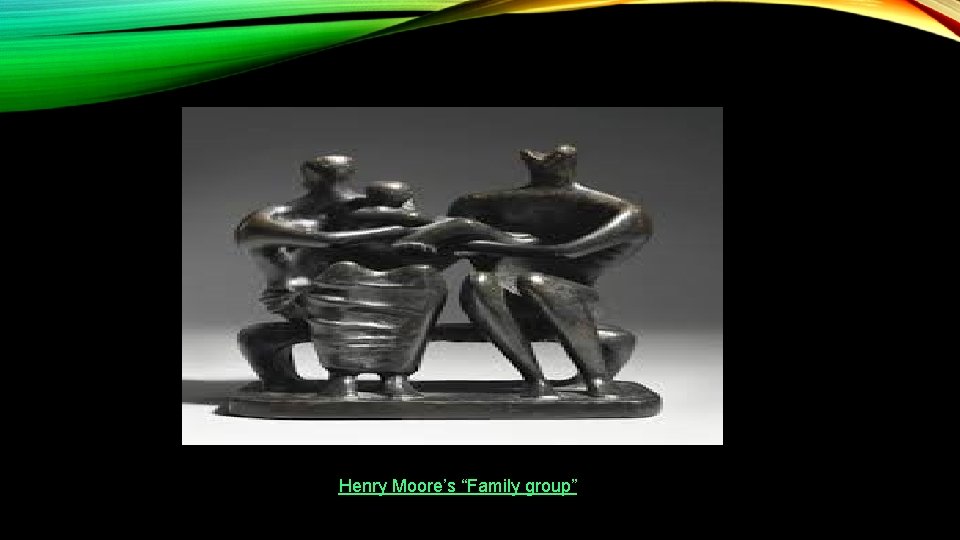 Henry Moore’s “Family group” 