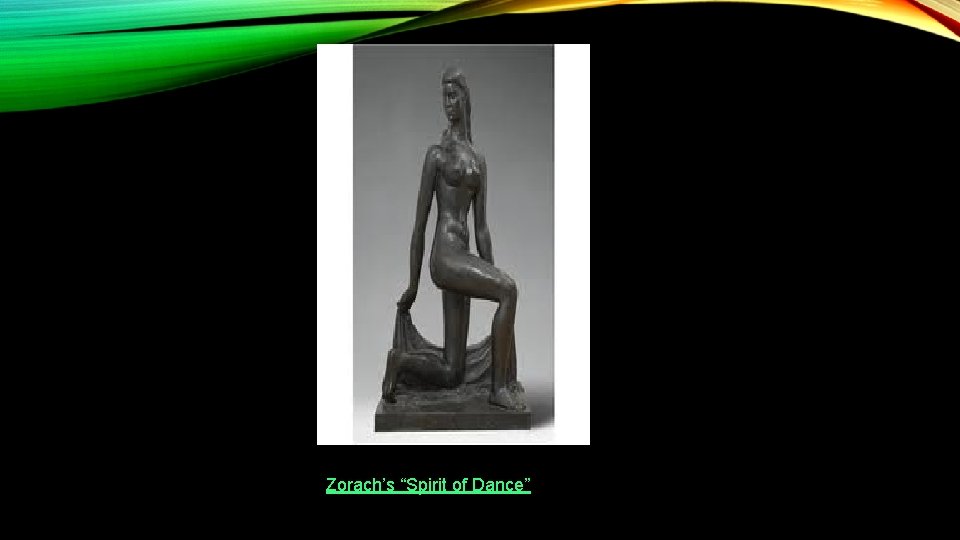 Zorach’s “Spirit of Dance” 