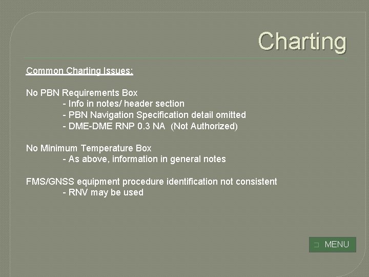 Charting Common Charting Issues: No PBN Requirements Box - Info in notes/ header section