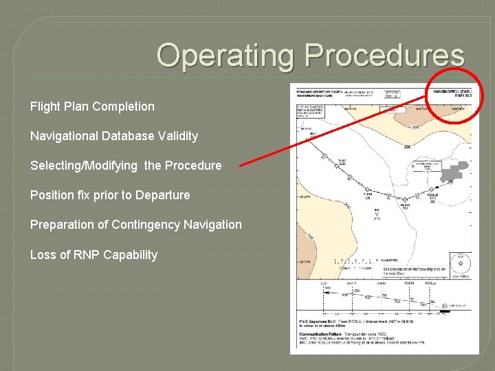 Operating Procedures Flight Plan Completion Navigational Database Validity Selecting/Modifying the Procedure Position fix prior