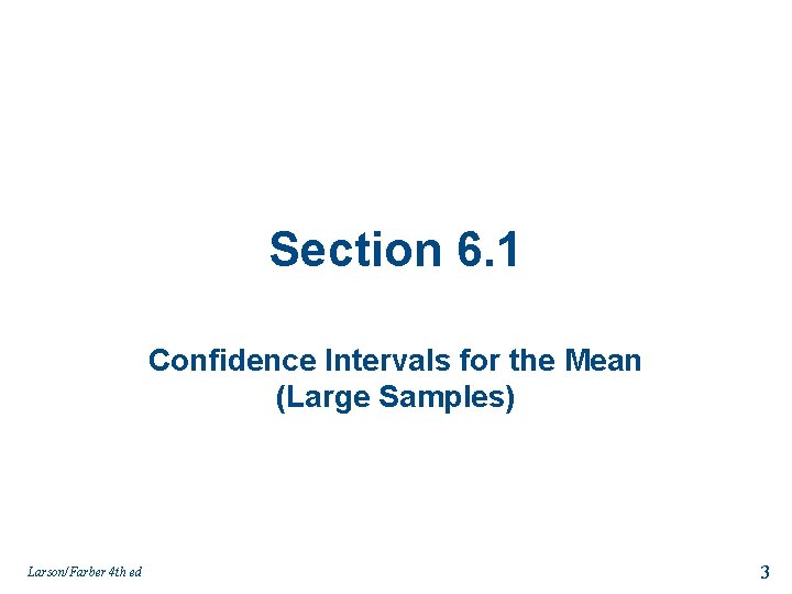 Chapter 6 Confidence Intervals LarsonFarber 4 th ed