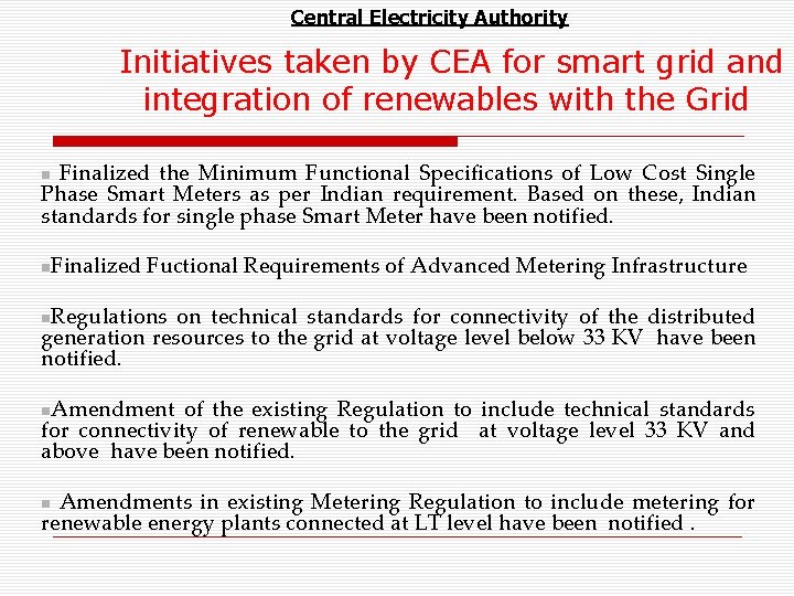 Central Electricity Authority Initiatives taken by CEA for smart grid and integration of renewables