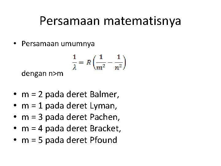 Persamaan matematisnya • Persamaan umumnya dengan n>m • • • m = 2 pada Persamaan matematisnya • Persamaan umumnya dengan n>m • • • m = 2 pada