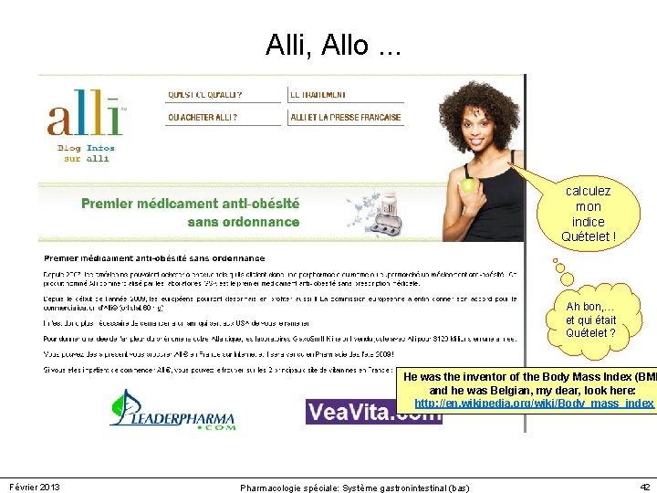 Alli, Allo. . . calculez mon indice Quételet ! Ah bon, … et qui Alli, Allo. . . calculez mon indice Quételet ! Ah bon, … et qui