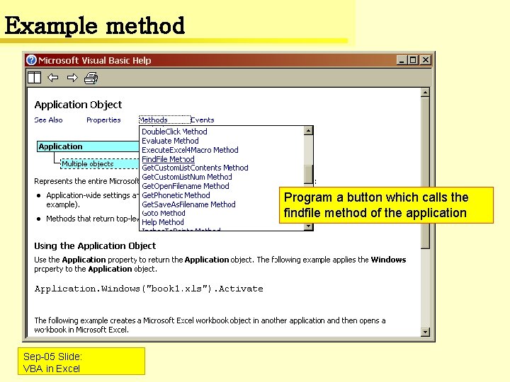 Example method Program a button which calls the findfile method of the application Sep-05