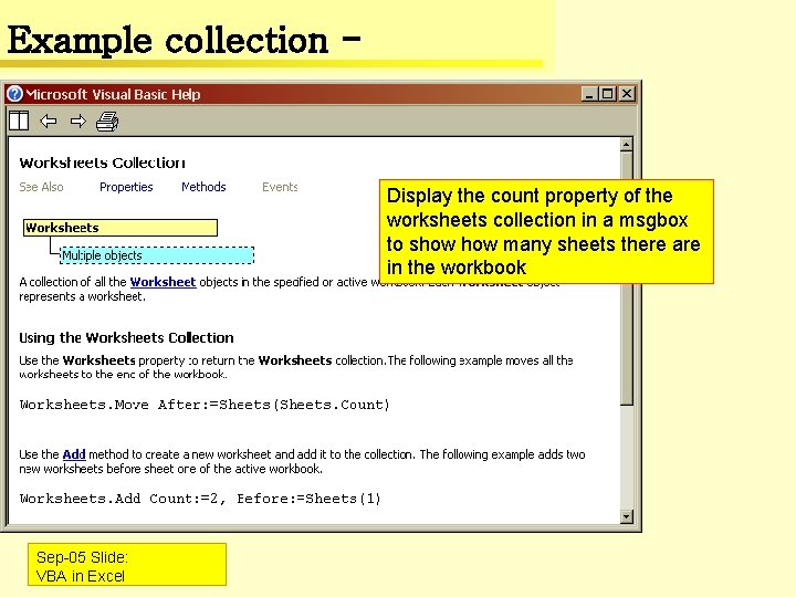 Example collection - Display the count property of the worksheets collection in a msgbox