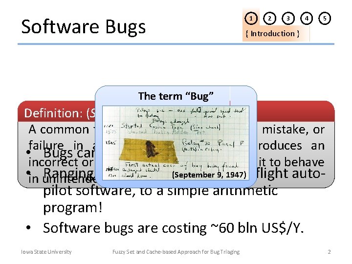 Software Bugs 1 2 3 4 5 { Introduction } The term “Bug” Definition: