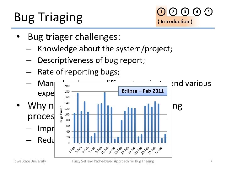 Bug Triaging 1 2 3 4 5 { Introduction } • Bug triager challenges: