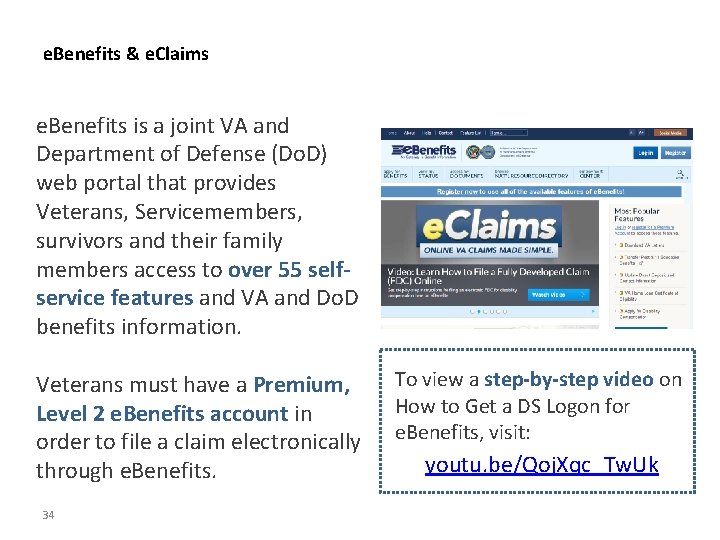 e. Benefits & e. Claims e. Benefits is a joint VA and Department of