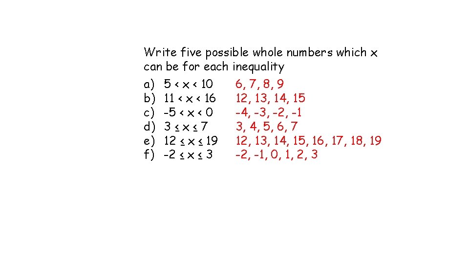 Write five possible whole numbers which x can be for each inequality a) b)