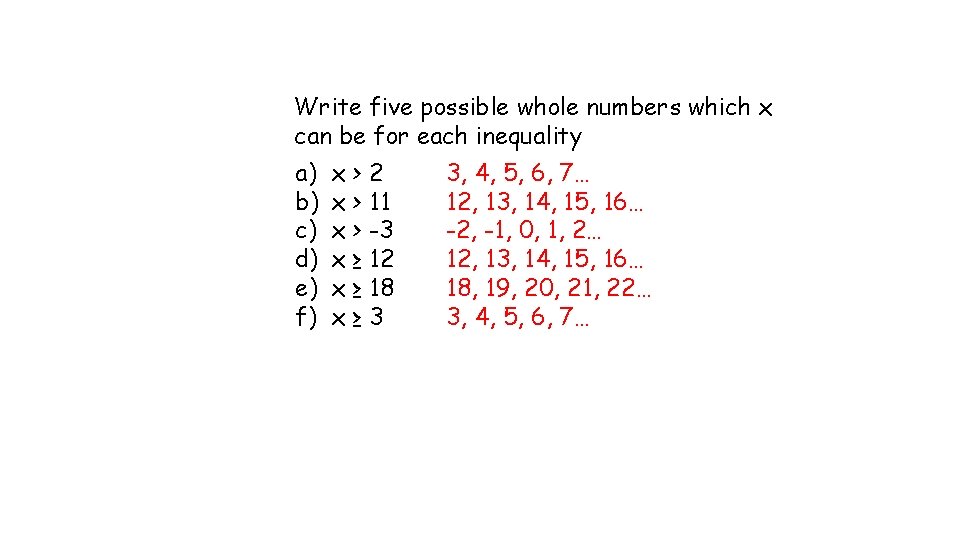 Write five possible whole numbers which x can be for each inequality a) b)