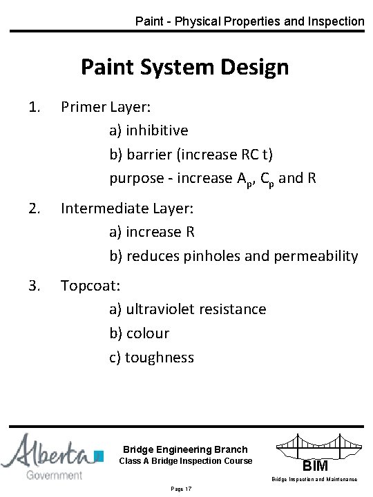 Paint - Physical Properties and Inspection Paint System Design 1. Primer Layer: a) inhibitive