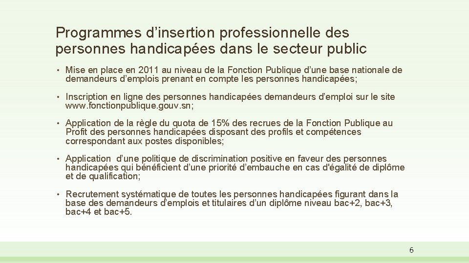 Programmes d’insertion professionnelle des personnes handicapées dans le secteur public • Mise en place